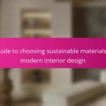 A guide to choosing sustainable materials for modern interior design
