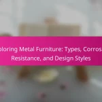 Exploring Metal Furniture: Types, Corrosion Resistance, and Design Styles