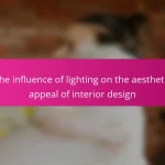 The influence of lighting on the aesthetic appeal of interior design