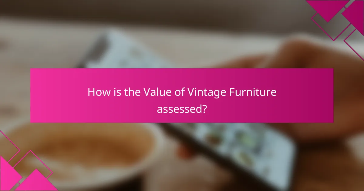 How is the Value of Vintage Furniture assessed?