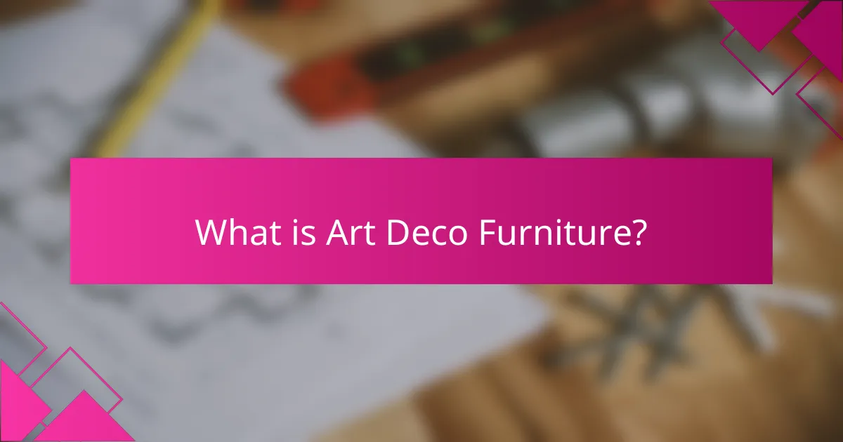 What is Art Deco Furniture?
