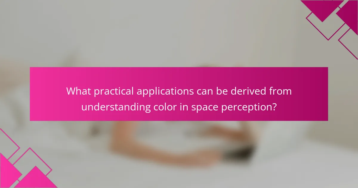 What practical applications can be derived from understanding color in space perception?